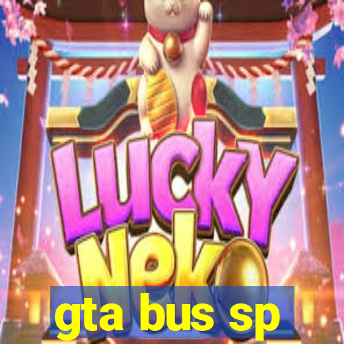 gta bus sp